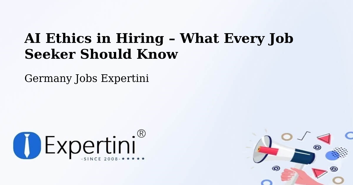 AI Ethics in Recruitment & Hiring – Alsfeld - Alsfeld, Germany Jobs Expertini