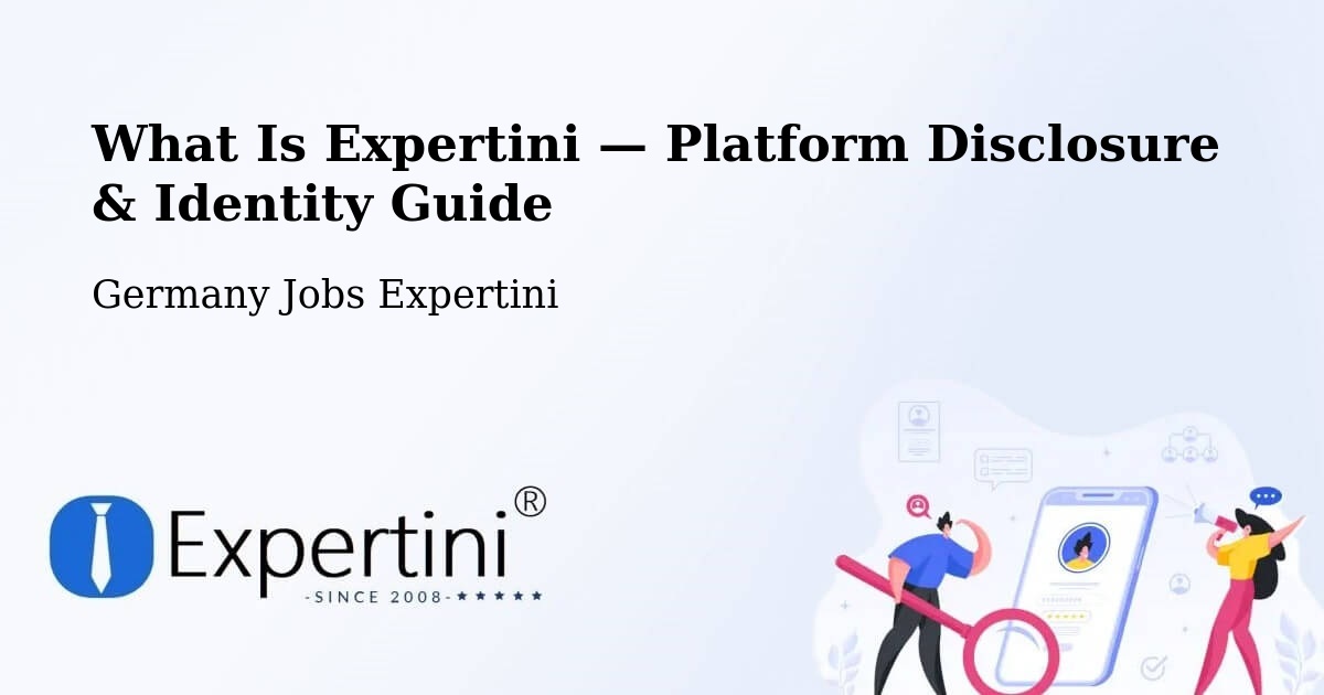 What Is Expertini — Platform Disclosure & Identity Guide – Alsfeld